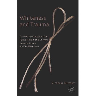Whiteness and Trauma - by  V Burrows (Paperback)