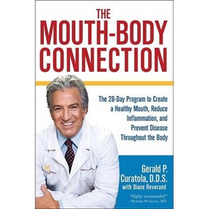 The Mouth-Body Connection - by  Gerald P Curatola & Diane Reverand (Hardcover) - 1 of 1