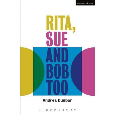 Rita, Sue and Bob Too - (Modern Plays) by  Andrea Dunbar (Paperback)