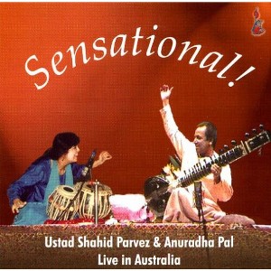 Shahid Parvez & Anuradha Pal - Sensational! (CD) - 1 of 1