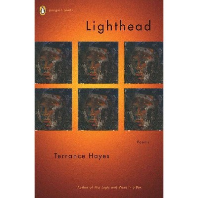 Lighthead - (Penguin Poets) by  Terrance Hayes (Paperback)