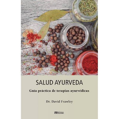 Salud Ayurveda - by  David Frawley (Paperback)