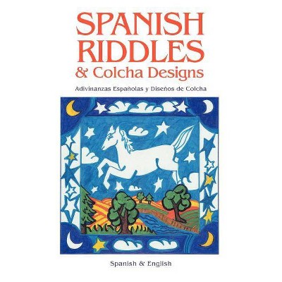 Spanish Riddles & Colcha Designs - (Paperback)