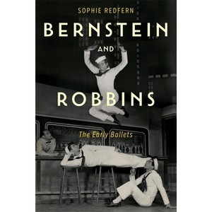 Bernstein and Robbins - (Eastman Studies in Music) by  Sophie Redfern (Paperback) - 1 of 1