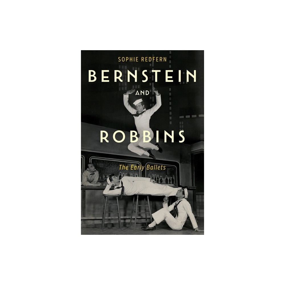 Bernstein and Robbins - (Eastman Studies in Music) by Sophie Redfern (Paperback)