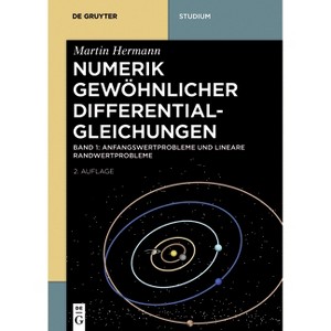 Anfangswertprobleme und lineare Randwertprobleme - (De Gruyter Studium) 2nd Edition by  Martin Hermann (Paperback) - 1 of 1