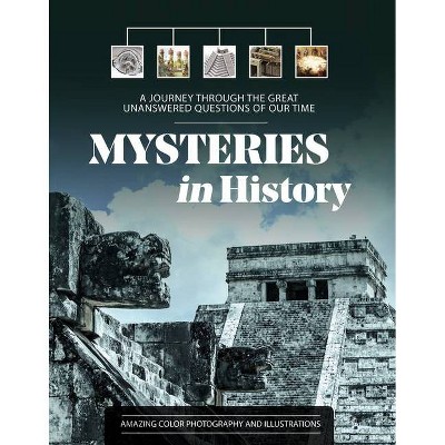  Mysteries in History - (Hardcover) 