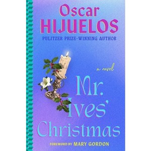 Mr. Ives' Christmas - by  Oscar Hijuelos (Paperback) - 1 of 1