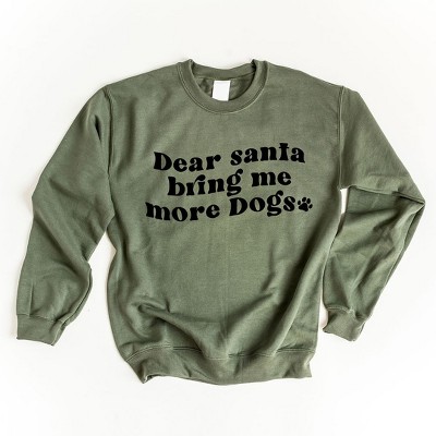 Simply Sage Market Women's Graphic Sweatshirt Dear Santa Bring Me More Dogs Wavy