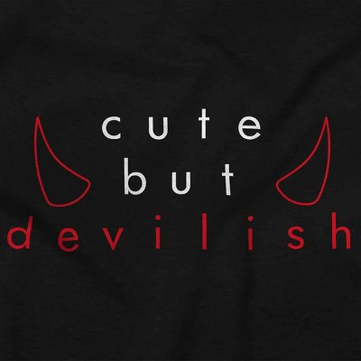 Funny Sarcastic Cute But Devilish Toddler Baby Girl T Shirt Brisco Brands