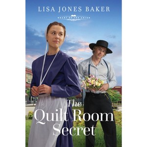 The Quilt Room Secret - (The Heart of the Amish) by  Lisa Jones Baker (Paperback) - 1 of 1