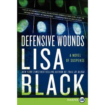 Defensive Wounds - (Theresa MacLean Novels) Large Print by  Lisa Black (Paperback)