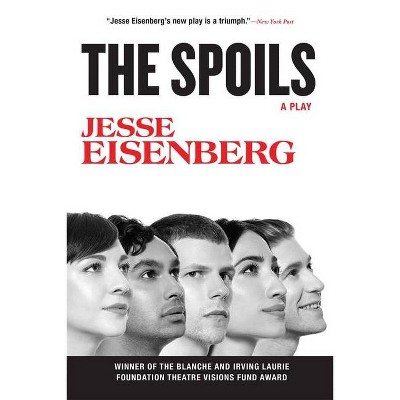 The Spoils - by  Jesse Eisenberg (Paperback)