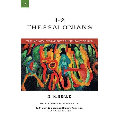 1-2 Thessalonians - (IVP New Testament Commentary) by  G K Beale (Paperback)