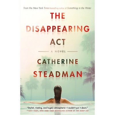 The Disappearing ACT - by  Catherine Steadman (Paperback)