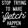 Boy's Mean Girls Stop Trying To Make Fetch Happen T-Shirt - image 2 of 4