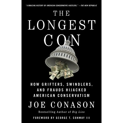 The Longest Con - by Joe Conason