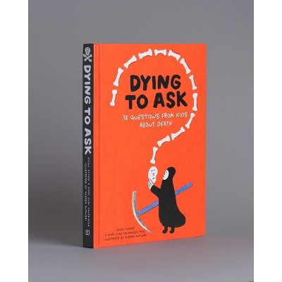 Dying to Ask - by  Ellen Duthie & Anna Juan Cantavella Ph D (Hardcover)