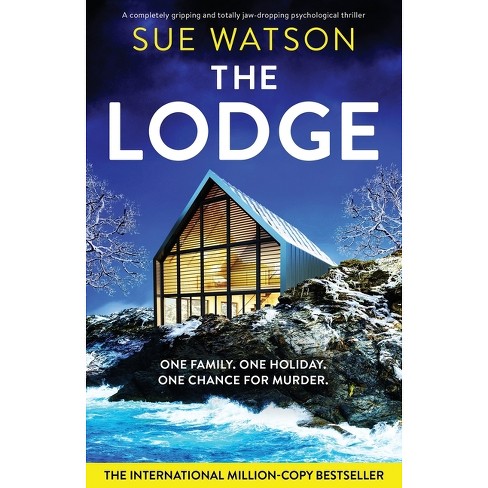 The Lodge - by  Sue Watson (Paperback) - image 1 of 1