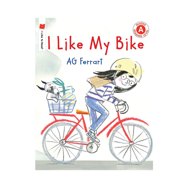 I Like My Bike - (I Like to Read) by  Ag Ferrari (Paperback), 1 of 2