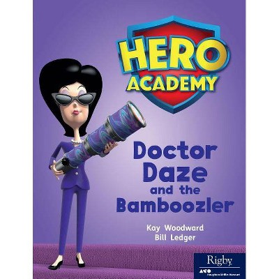 Doctor Daze and the Bamboozler - (Hero Academy) (Paperback)