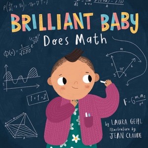 Brilliant Baby Does Math - by  Laura Gehl (Board Book) - 1 of 1
