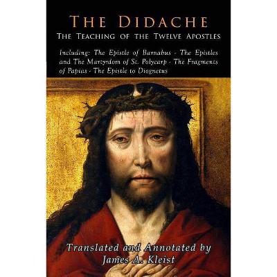 The Didache - by  Johannes Quasten (Paperback)