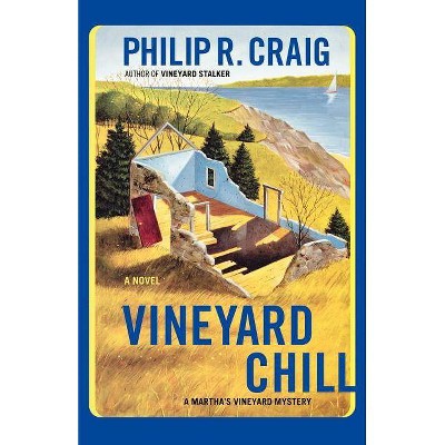 Vineyard Chill - (Martha's Vineyard Mysteries (Paperback)) by  Philip R Craig (Paperback)