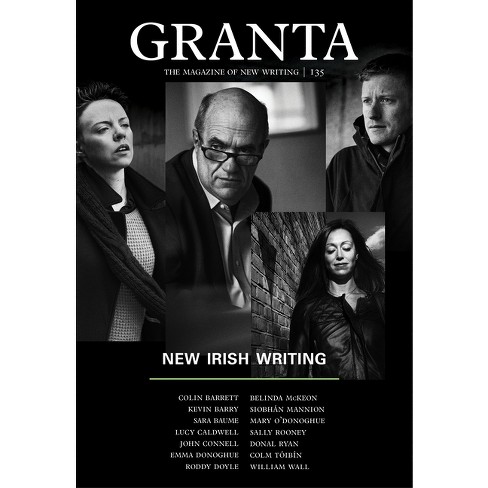 Granta 135 - (magazine Of New Writing) By Sigrid Rausing