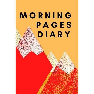 Morning Pages Diary - by  Cristie Jameslake (Paperback)