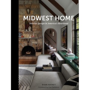 Midwest Home - by  Ryan Hainey (Hardcover) - 1 of 1