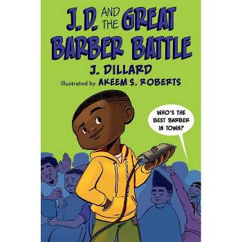 J.D. and the Great Barber Battle - by J Dillard (Paperback)