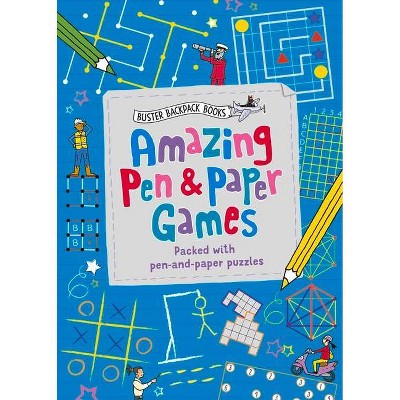 Amazing Pen & Paper Games - (Buster Backpack Books) by  Gareth Moore (Paperback)