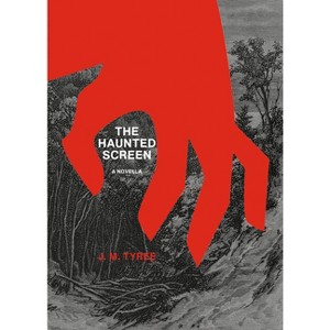 The Haunted Screen - by  J M Tyree (Paperback) - 1 of 1