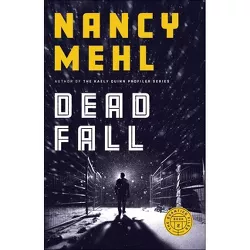 Dead Fall - (The Quantico Files) by  Nancy Mehl (Paperback)