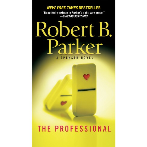 The Professional - (Spenser) by  Robert B Parker (Paperback) - image 1 of 1