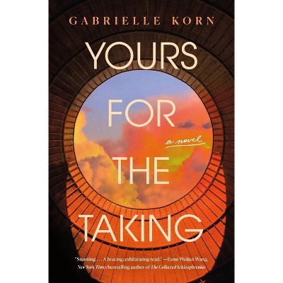 Yours for the Taking - by Gabrielle Korn