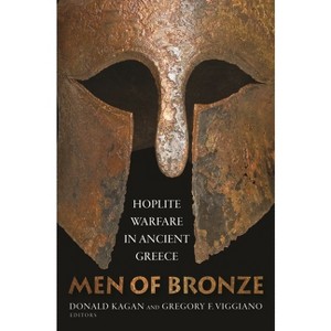 Men of Bronze - by Donald Kagan & Gregory F Viggiano - 1 of 1