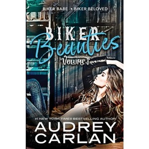 Biker Beauties - by  Audrey Carlan (Paperback) - 1 of 1