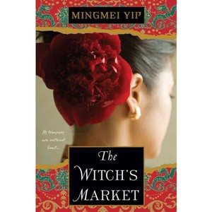 The Witch's Market - by  Mingmei Yip (Paperback) - 1 of 1