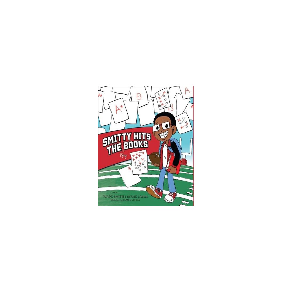 ISBN 9781942945338 product image for Smitty Hits the Play Books (Hardcover) (Wade Smith & Jayme Lamm) | upcitemdb.com