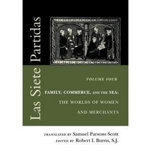 Las Siete Partidas, Volume 4 - (Middle Ages) by  S J (Paperback) - 1 of 1