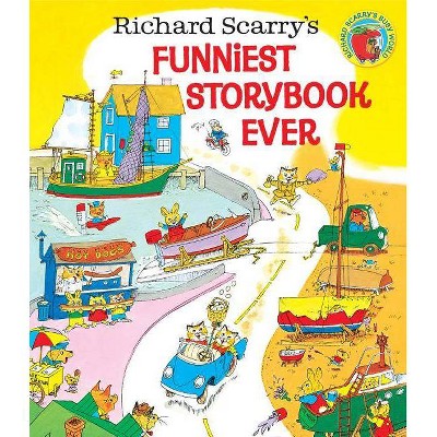 Richard Scarry's Funniest Storybook Ever! - (Hardcover)