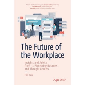 The Future of the Workplace - by  Bill Fox (Paperback) - 1 of 1