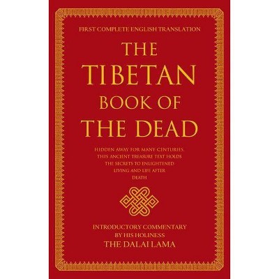 The Tibetan Book of the Dead - by  Graham Coleman & Thupten Jinpa (Hardcover)