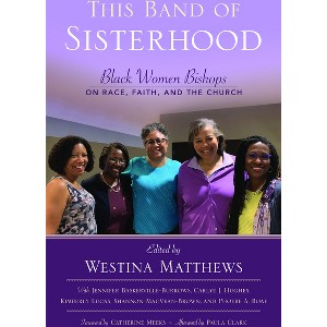 This Band of Sisterhood - by  Westina Matthews (Paperback) - 1 of 1