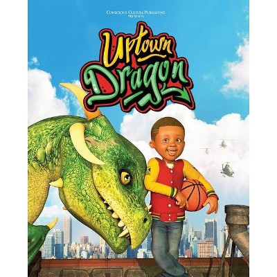 Uptown Dragon - by  Marlon McKenney (Paperback)