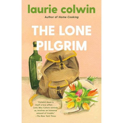 The Lone Pilgrim - by  Laurie Colwin (Paperback)