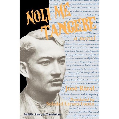 Noli Me Tangere - (Shaps Library of Translations) by  Jose Rizal & Raul L Locsin (Paperback)