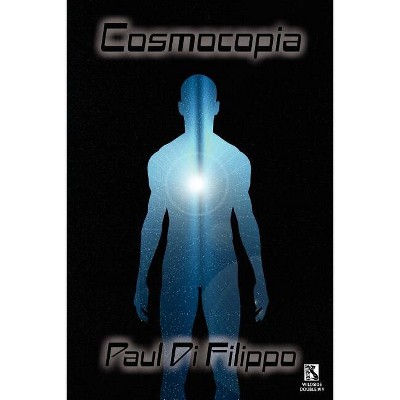 Cosmocopia - by  Paul Di Filippo (Paperback)